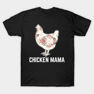 chicken mama t shirt T-Shirt